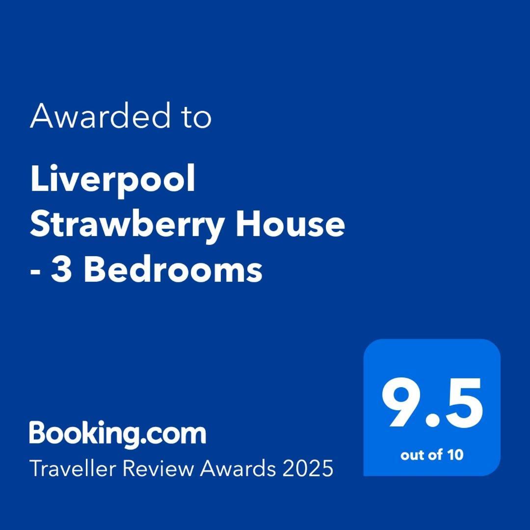 2025 Award Winner Liverpool Strawberry House - 3 Bedrooms Экстерьер фото